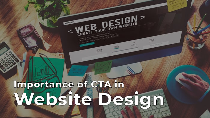 Importance of CTA in Website Designing