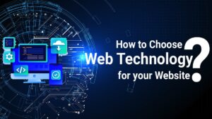 how to choose web technology for your website-min